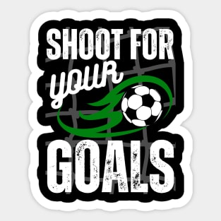 Shoot For Your Goals Sticker